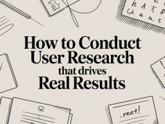 How to Conduct User Research That Drives Real Results