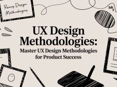 Ux Design Methodologies: Master ux design methodologies for product success