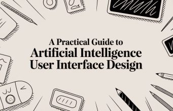 A Practical Guide to Artificial Intelligence User Interface Design