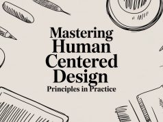 Mastering Human Centered Design Principles in Practice
