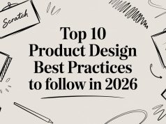 Top 10 Product Design Best Practices to Follow in 2026