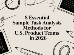 8 Essential Sample Task Analysis Methods for U.S. Product Teams in 2026