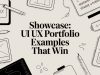 Showcase: ui ux portfolio examples that win