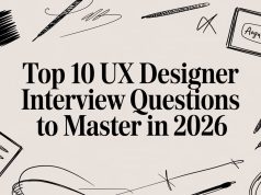 Top 10 UX Designer Interview Questions to Master in 2026