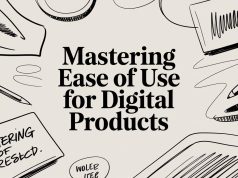 Mastering Ease of Use for Digital Products