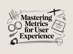 Mastering Metrics for User Experience