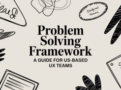 Problem Solving Framework: A Guide for US-Based UX Teams