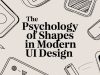 The Psychology of Shapes in Modern UI Design