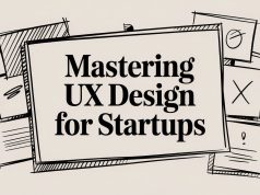 Mastering UX Design for Startups