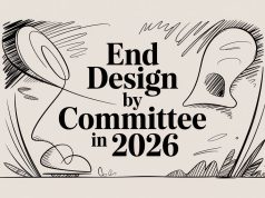 End Design by Committee in 2026