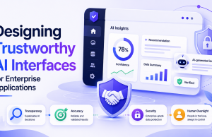 Designing Trustworthy AI Interfaces for Enterprise Applications