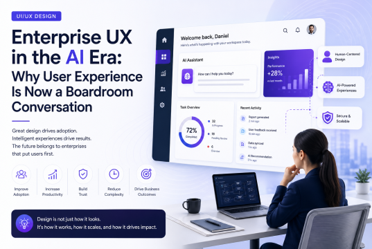 Enterprise UX in the AI Era: Why User Experience Is Now a Boardroom Conversation