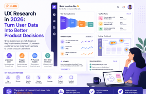UX Research in 2026: How Enterprise Teams Can Turn User Data Into Better Product Decisions