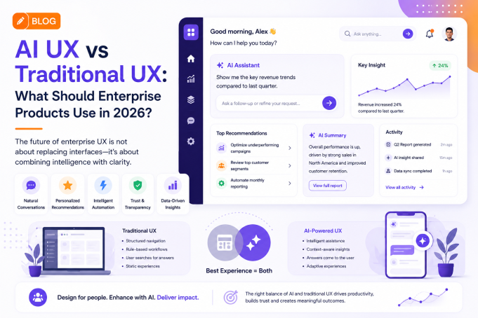 AI UX vs Traditional UX: What Should Enterprise Products Use in 2026?