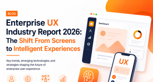 Enterprise UX Industry Report 2026: The Shift From Screens to Intelligent Experiences
