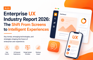 Enterprise UX Industry Report 2026: The Shift From Screens to Intelligent Experiences